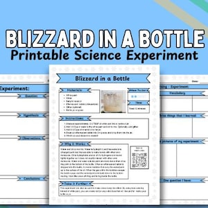 May include: A printable science experiment worksheet for kids to learn about blizzards. The worksheet includes a title, "Blizzard in a Bottle", materials list, instructions, a section to record observations, and a section to explain why it works. The worksheet also includes a section for kids to draw pictures of their experiment.