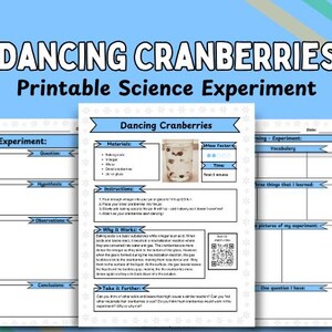 May include: A printable science experiment titled "Dancing Cranberries." The experiment includes instructions, materials, and a section for observations. The image features a jar with cranberries and a blue and white design.