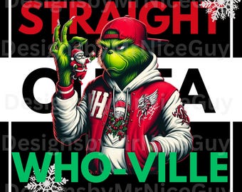 Gangsta Grinch Christmas PNG, Who-Ville Holiday Design (Digital Download)