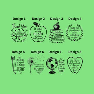 Puede incluir: Ocho dise&ntilde;os negros sobre un fondo verde, cada uno con texto e ilustraciones. Las frases incluyen "Thank You", "It takes a big HEART" y "The best TEACHERS teach from the HEART". Los dise&ntilde;os son tem&aacute;ticos para profesores.