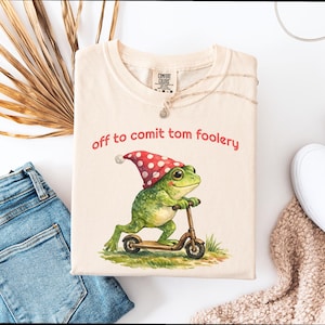 Maglietta Comfort Colors® Frog Off to Commit Tom Foolery Maglietta divertente Frog Maglietta divertente Weirdcore Sarcastica Off to Commit Tom Foolery Maglietta