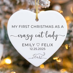 Personalized Ceramic Christmas Ornament with Custom Name and Date: First Christmas as a Crazy Cat Lady