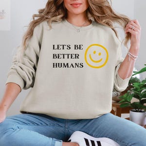 Lets Be Better Humans Hoodie Etsy