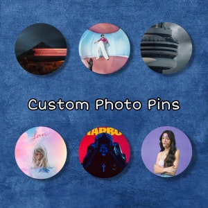 Custom Photo Pin/Button
