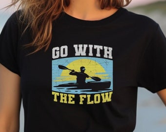 Kayaking T Shirt For Women And Men, Kayak T-Shirt, Kayak Lover Shirt, Adventure Tee, Kayaker Tee,Kayak Gift Shirt, Kayaking Shirt
