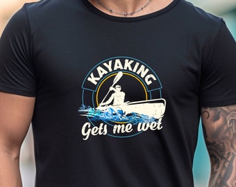 Kayaking T Shirt For Women And Men, Kayak T-Shirt, Kayak Lover Shirt, Adventure Tee, Kayaker Tee,Kayak Gift Shirt, Kayaking Shirt