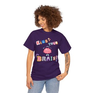 Kiss your brain t-shirt