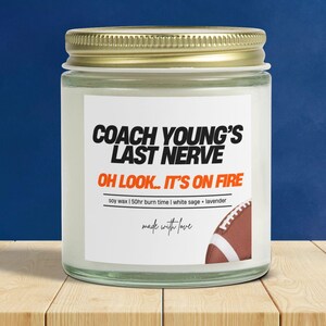 Coach&#39;s Last Nerve Candle | Gift for Coach | Personalized Football Gift | Custom Football Candle | Custom Coach Gift | Funny Coach Gift |
