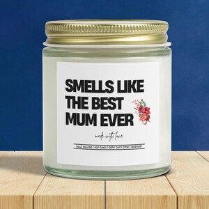 Mum Candle | Best Mum Ever | Funny Mum Candle | Birthday Gift | Mothers Day | Funny Gag Mum Candle | Inappropriate Candle | Gift for Mum