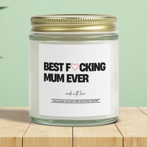 Mum Candle | Best Mum Ever | Funny Mum Candle | Birthday Gift | Mothers Day | Funny Gag Mum Candle | Inappropriate Candle | Gift for Mum