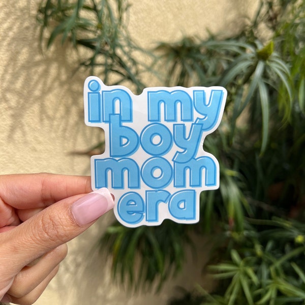 In My Boy Mom Era Waterproof Sticker | Mama sticker | Mom Sticker | Mother's Day Gift | Mom Birthday Gift | Women's Birthday Gift