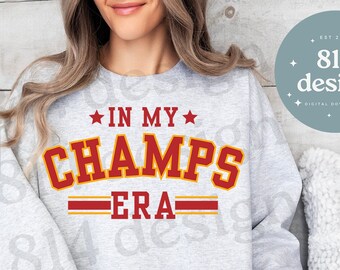 In My Champs Era PNG, Kansas City Football SVG, Kelce jpg, Red Kingdom Game Day Gear for Playoffs, For vinyl, sublimation, dtf