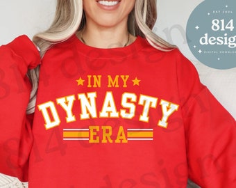 In My Dynasty Era PNG, Kansas City Football World Champions SVG, Kelce jpg, Red Kingdom Game Day Gear, For vinyl, sublimation, dtf