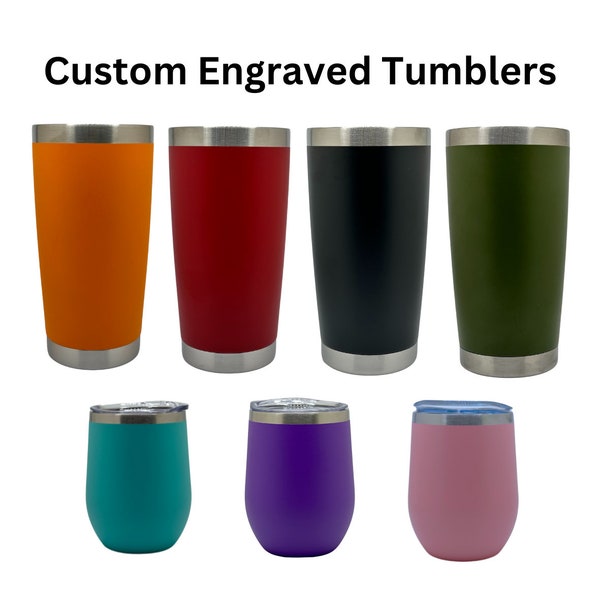 20 oz / 16 oz Personalized Engraved Tumblers, Custom, Powder Coated, Wedding Gift, Company, Housewarming, Birthday, Valentine's