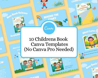 May include: A selection of light blue Canva templates for children's books. The central graphic reads "10 Childrens Book Canva Templates (No Canva Pro Needed)". Additional graphics include illustrations of children, rainbows, and butterflies.