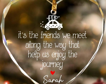 Custom Friendship Ornament, Friends We Meet Along the Way, Firm Friendship Ornament, Friends Heart Glass Ornament, Distance Friendship Decor