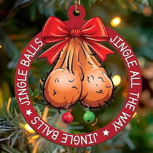 Personalized Jingle Bells Christmas Ornament, Jingle-Balls Ornament, Funny Adult Humor Keepsake,Gift For Husband, Friends,Christmas Gag Gift