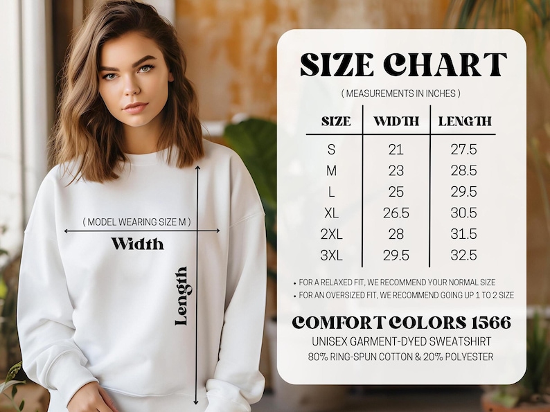 May include: A white unisex sweatshirt with a size chart. The chart shows measurements in inches for sizes S to 3XL, with widths from 21 to 29.5 inches and lengths from 27.5 to 32.5 inches. The sweatshirt is Comfort Colors 1566.