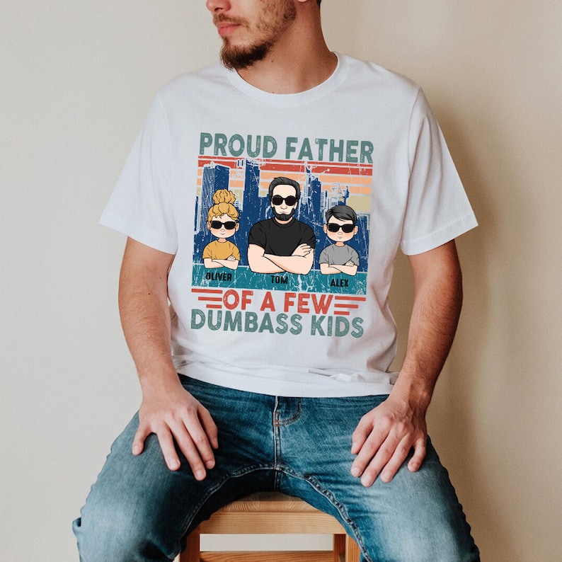 Funny Dad Shirt, Proud Father of Dumbass Kids, Fathers Day Gift image 4