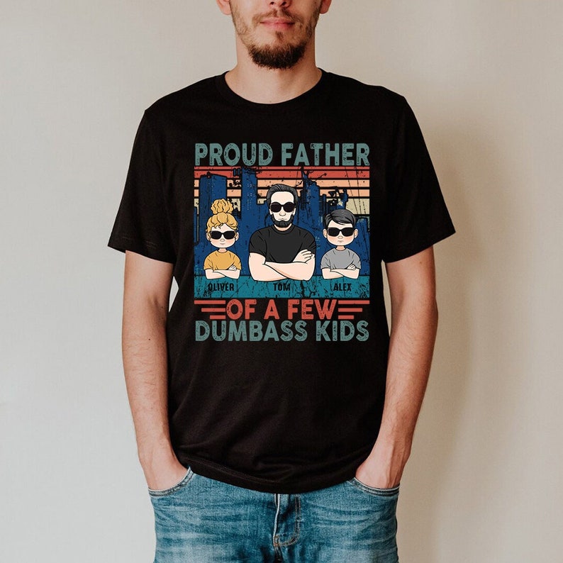 Funny Dad Shirt, Proud Father of Dumbass Kids, Fathers Day Gift image 1