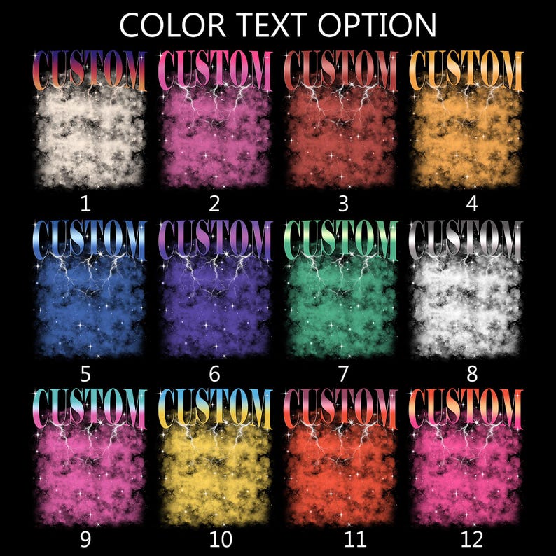 May include: A graphic featuring twelve color options for custom text. Each option displays a cloud-like background with lightning bolts and stars, and the word "CUSTOM" in a gradient font. The options include various colors such as white, pink, red, and yellow.