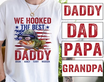 We Hooked The Daddy Fishing T-Shirt, Father's Day Gift