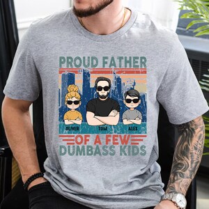 Funny Dad Shirt, Proud Father of Dumbass Kids, Fathers Day Gift image 6