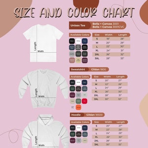 May include: Size and color chart for unisex t-shirts, sweatshirts, and hoodies. The chart shows the available colors, sizes, width, and length measurements in inches for each garment type.