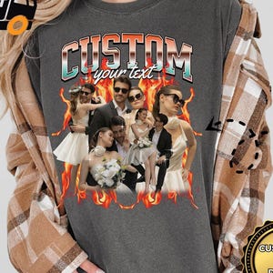 Custom Bootleg Rap Tee, Custom Your Girlfriend Boyfriend Vintage Graphic 90s Tee, Custom Photo Shirt, Custom Your Own Bootleg Idea Here X228