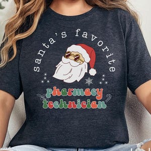 Christmas Pharmacist Shirt, Santa&#39;s Favorite Pharmacy Technician Gift, Xmas Pharm Tech Tees, Retro Groovy Holiday Pharmaceutical Gifts, Z221