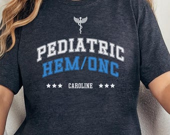 Custom Pediatric Oncology Shirt, PEDS HEM ONC Nurse Shirt, Pediatric Oncology Hematology Nurse Gift, Pediatric Crewneck, Peds Nurse, Z151