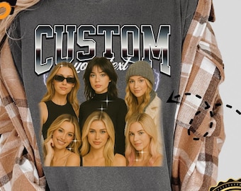 Custom Bootleg Girl friend Rap Tee, Custom Photo Vintage Shirts, Design Your Own Idea, Graphic Wife Tee, Custom Your Own Bootleg Tee, X290