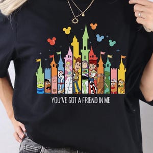 You&#39;ve Got A Friend In Me Toy Story Shirt, Disney Toy Story Shirt, Toy Story Friends Tee, Woody Buzz World Shirt, Disney Vacation 2025, D057