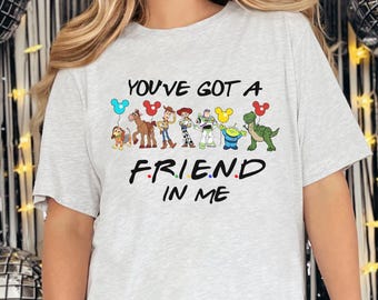 You've Got A Friend In Me Shirt, Disney Toy Story Shirt, Disney Trip Shirt, Disney Friends T-Shirt, Toy Story Characters, Best Friends, D026