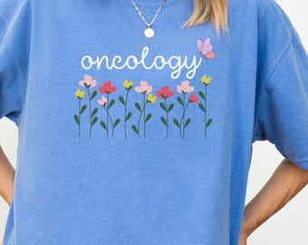 Comfort Colors® Oncology Nurse Shirt, Nurse Crewneck, Nursing Shirt, RN Grad Gift, Wildflowers Oncology Nurse Shirt, Fight Cancer Gift, X132