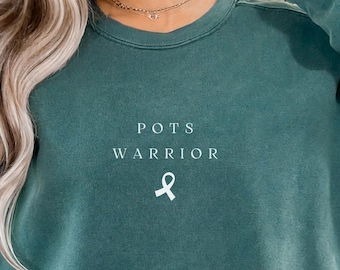 POTS Warrior Sweatshirt, POT Syndrome Awareness Shirt, Teal Ribbon Shirt, Postural Orthostatic Tachycardia Syndrome, Dysautonomia Gift, C089