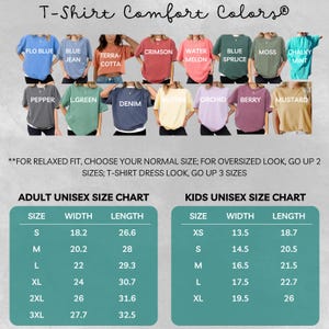 May include: A display of various T-shirts in different colors, including blue, red, green, and yellow. The image also features size charts for adult and kids unisex sizes, with measurements in inches for width and length. The text "T-Shirt Comfort Colors" is at the top.