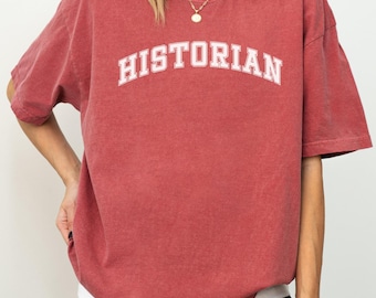 Historian Shirt, History Graduate Tees, Nerd Shirt, History Teacher Gift, Historian Graduation Gift, History Student, Future Historian, X001