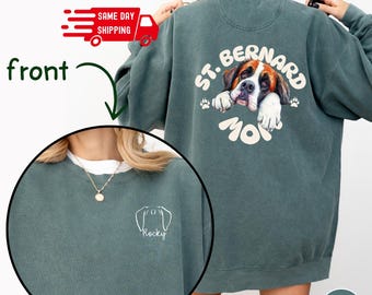 Personalized St Bernard Mom Sweatshirt, Bernie Mama, Bernard Lover, Saint Bernard Dad, Custom St Bernard Gifts, Customized Dog Ears, C318