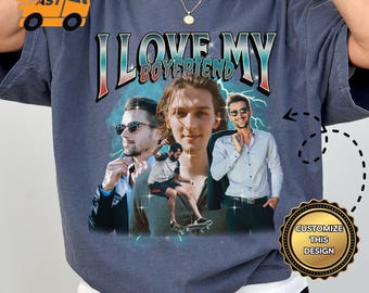 I Love My Boyfriend Shirt, Custom Bootleg Rap Tee, I Love My bf Shirt, Couples Shirts, Custom I Love My Boyfriend, Boyfriend Gift, X207