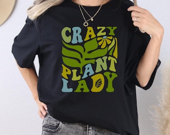 Crazy Plant Lady Shirt, Pflanzenliebhaber T-Shirt, Pflanzen Liebhaber Shirt, Pflanzen Mama Geschenk, Pflanzen Lady Shirt, Z135