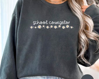 School Counselor Sweatshirt, School Counseling Sweater, Mental Health School Sweater, School Counselor Graduation, Guidance Counselor, C227