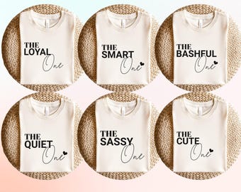 Funny Birde Group Shirts, Birthday Group Shirt, The Sassy One, The Loud One, The Funny One, The Boujee One, The Funny One Shirt, Z243