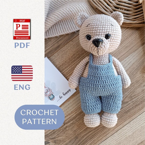 CROCHET BEAR PATTERN Amigurumi cute bear pattern Crochet tutorial Teddy bear in overalls crochet pattern