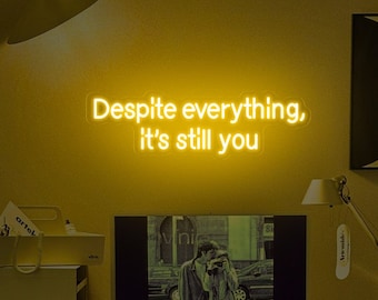 Ondanks alles, neonreclame It's Still You, neonlicht Undertale Quote, voor gamerliefhebber, cadeau voor hem, gameroomdecor, cyberroomdecor