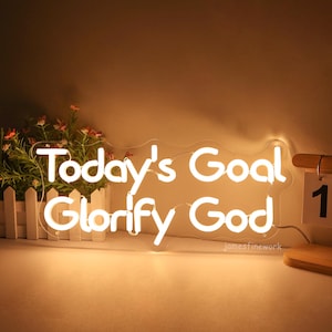 Today&#39;s Goal: Glorify God neon sign, Christian Home Decor, Religious Wall Sign, God Gifts, Jesus Neon Sign, For Christian Homeschool sign