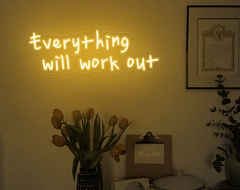 Everything will work out neon sign, motivational wall art, Positive Aesthetic Neon, Father's Day Gift, Petty Quote neon light, bedroom neon