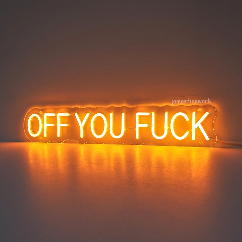 Off You Fuck neon sign, Entryway wall art, Novelty neon light, Funny Quote Wall Sign, housewarming gift, quirky home interior decor image 3