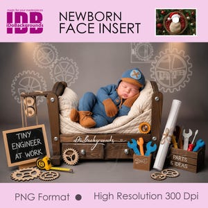 May include: A newborn baby dressed in a blue engineer outfit, including a hat and boots, is sleeping in a wooden bed. The bed is decorated with gears and tools. The image includes the text "NEWBORN FACE INSERT" and "TINY ENGINEER AT WORK."
