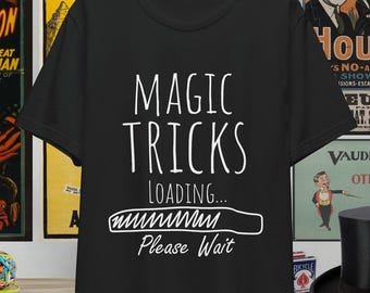 Magic Tricks Loading T-Shirt | Funny Magician Gift